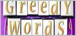Greedy Words